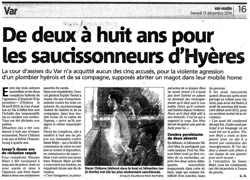 2 à 8 ans pour les saucissonneurs d'Hyères